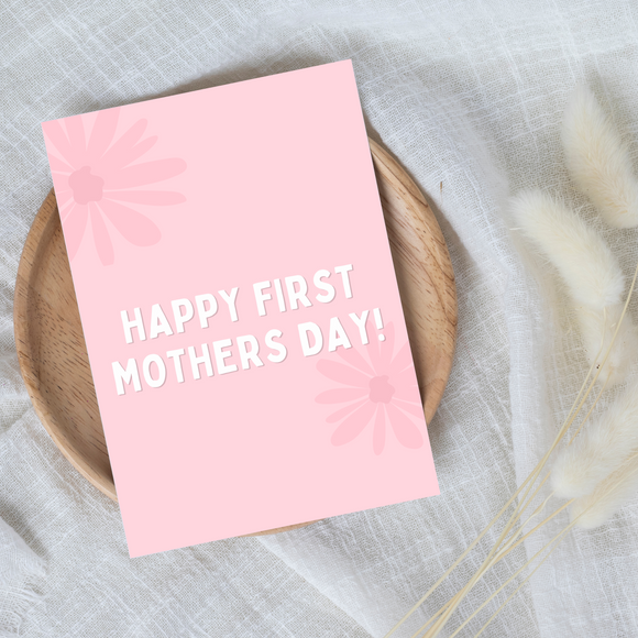 Happy First Mothers Day Card